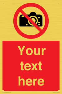 Custom No photography Sign